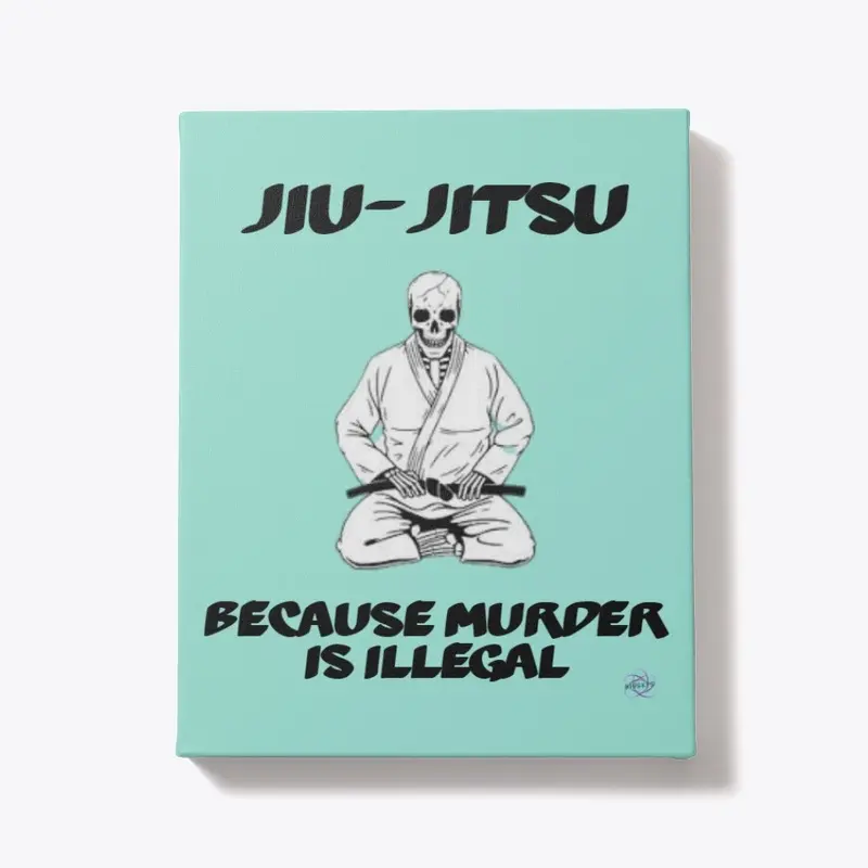 Jiu-Jitsu Murder is Illegal