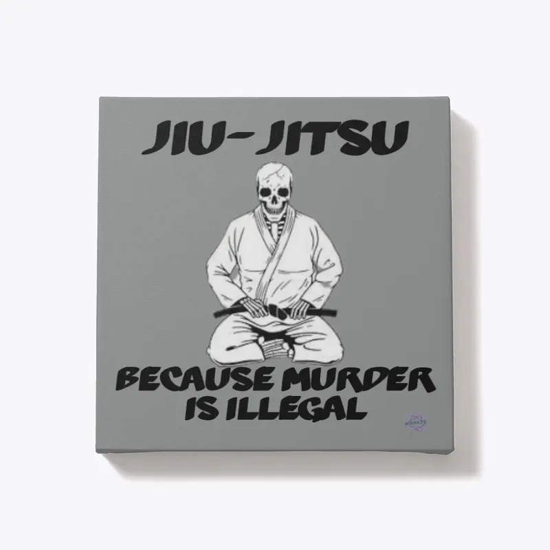 Jiu-Jitsu Murder is Illegal