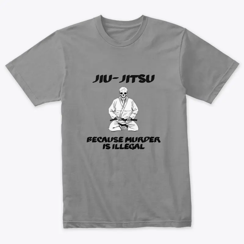 Jiu-Jitsu Murder is Illegal