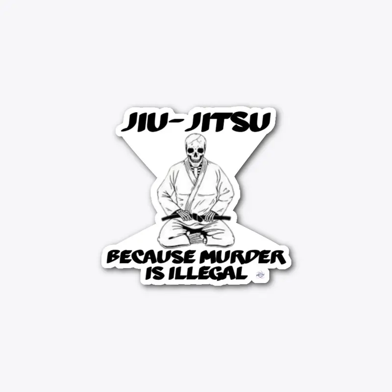 Jiu-Jitsu Murder is Illegal