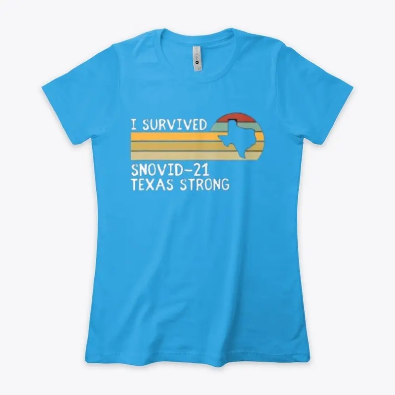 I Survived Snovid-21 Texas Strong